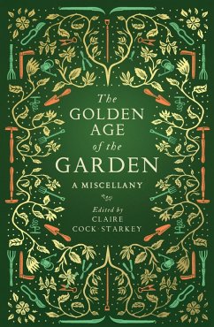 The Golden Age of the Garden (eBook, ePUB)