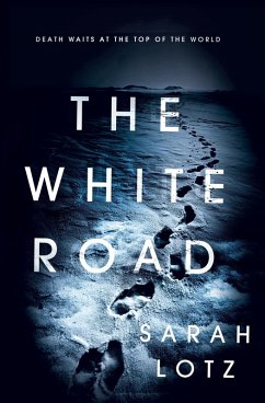 The White Road (eBook, ePUB) - Lotz, Sarah