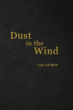 Dust in the Wind, Poetry of a Time (eBook, ePUB) - Cumin, Cal