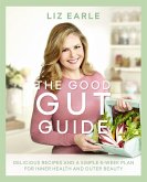 The Good Gut Guide (eBook, ePUB) The Good Gut Guide (eBook, ePUB)