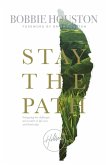 Stay the Path (eBook, ePUB)