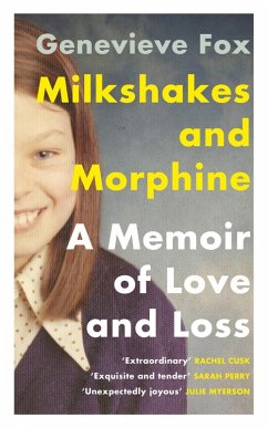 Milkshakes and Morphine (eBook, ePUB) - Fox, Genevieve