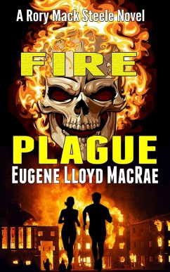 Cover Fire Plague (A Rory Mack Steele Novel, #5) (eBook, ePUB)