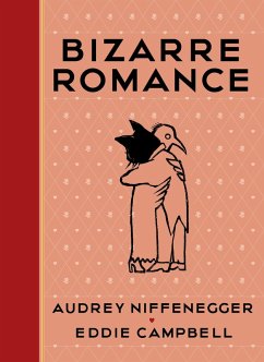 Bizarre Romance (eBook, ePUB) - Niffenegger, Audrey; Campbell, Eddie