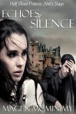 Echoes Of Silence (Half-Blood Princess) (eBook, ePUB)