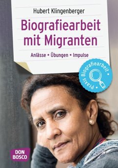 Biografiearbeit mit Migranten - Klingenberger, Hubert