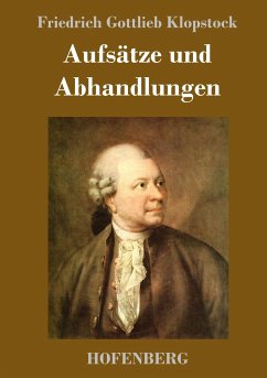 Aufsätze und Abhandlungen - Klopstock, Friedrich Gottlieb