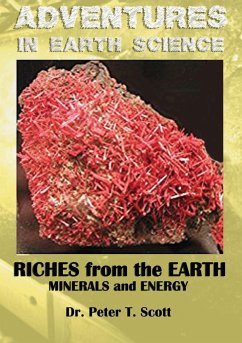 Riches from the Earth - Scott, Peter T