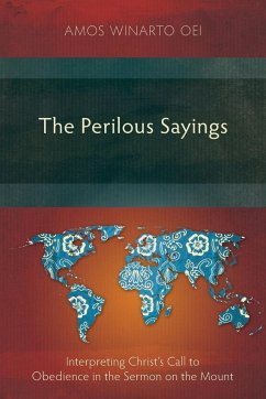 The Perilous Sayings - Oei, Amos Winarto