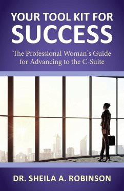 Your Tool Kit for Success - Robinson, Sheila A.