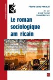 Le roman sociologique americain (eBook, PDF) Le roman sociologique americain (eBook, PDF)