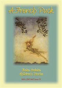 A FRENCH PUCK - A fairy story from Central France (eBook, ePUB) - E Mouse, Anon