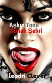 Aşkın Tonu :Günah Şehri (eBook, ePUB)