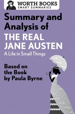 Cover Summary and Analysis of The Real Jane Austen: A Life in Small Things (eBook, ePUB)