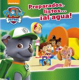 Patrulla Canina. Preparados, listos-- ¡al agua!