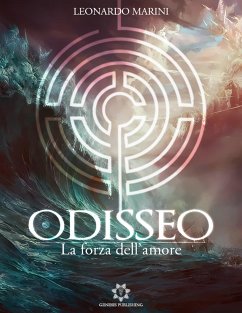 Odisseo - La forza dell'Amore (eBook, ePUB) - Marini, Leonardo