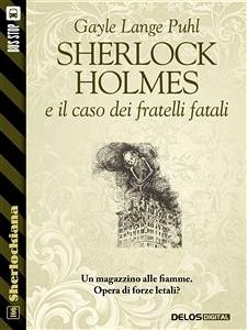 Sherlock Holmes e il caso dei fratelli fatali (eBook, ePUB) - Lange Puhl, Gayle