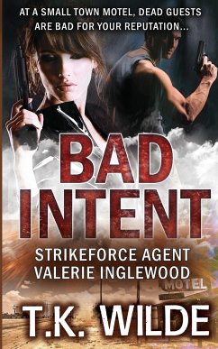 Bad Intent - Wilde, T. K.