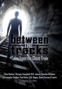 Between the Tracks - Barker, Clive; Campbell, Ramsey; James, M. R.