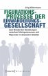 Figurationsprozesse der... - Bild 1