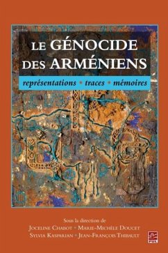 Le genocide des Armeniens, representations, traces, memoires (eBook, PDF) - Joceline Chabot, Joceline Chabot