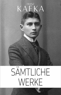 Cover Franz Kafka: Sämtliche Werke (eBook, ePUB)