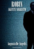 Robin agente segreto (eBook, ePUB)