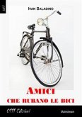 Amici che rubano le bici (eBook, ePUB)
