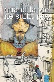 Quand la vie ne suffit pas (eBook, ePUB)