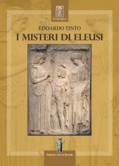 I Misteri di Eleusi (eBook, ePUB) - Tinto, Edoardo