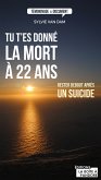 Tu t'es donné la mort à 22 ans (eBook, ePUB)