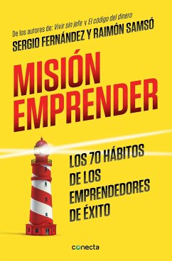 Misión Emprender. Los 70 Hábitos de Los Emprendedores de Exito / Mission Enterprise - Fernandez, Sergio; Samso, Raimon