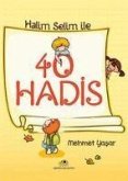 Halim ile Selim 40 Hadis