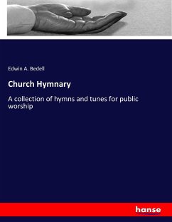 Church Hymnary - Bedell, Edwin A.