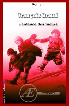 L'enfance des tueurs (eBook, ePUB) - Braud, François