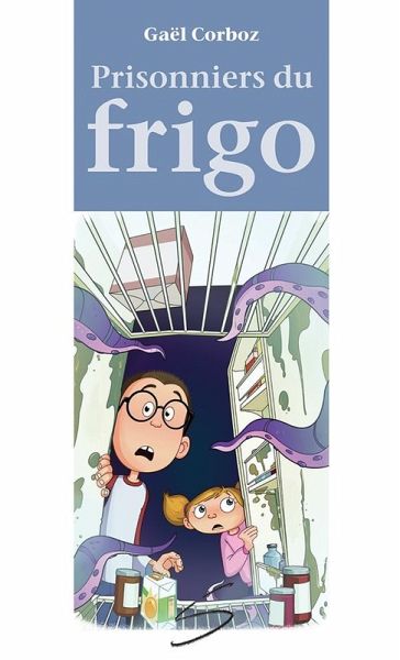 Prisonniers du frigo (eBook, ePUB)