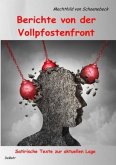 Berichte von der Vollpfostenfront