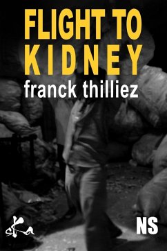 Flight to Kidney (eBook, ePUB) - Thilliez, Franck