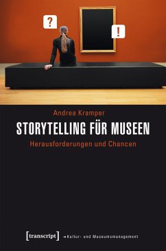 Storytelling für Museen - Kramper, Andrea