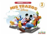Aprendo con Disney. Mis trazos con Disney Aprendo con Disney. Mis trazos con Disney