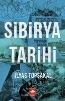 Sibirya Tarihi - Topsakal, Ilyas