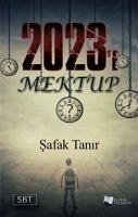 2023e Mektup - Tanir, Safak