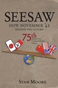 Seesaw, How November '42 Shaped the Future - Moore, Stan