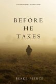 Before He Takes (A Mackenzie White Mystery-Book 4) (eBook, ePUB)