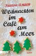 Weihnachten im Café am Meer / Café am... - Bild 1