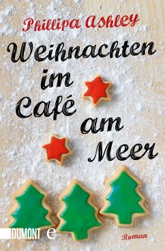 Weihnachten im Café am Meer / Café am Meer Bd.2 (eBook, ePUB) - Ashley, Phillipa