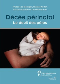 Deces perinatal (eBook, ePUB) - Francine de Montigny, de Montigny Deces perinatal (eBook, ePUB) - Francine de Montigny, de Montigny