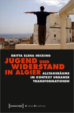 Jugend und Widerstand in Algier - Hecking, Britta Elena