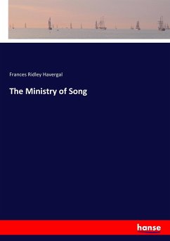 The Ministry of Song - Havergal, Frances Ridley