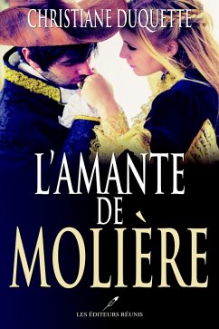 L'amante de Moliere (eBook, ePUB) - Christiane Duquette